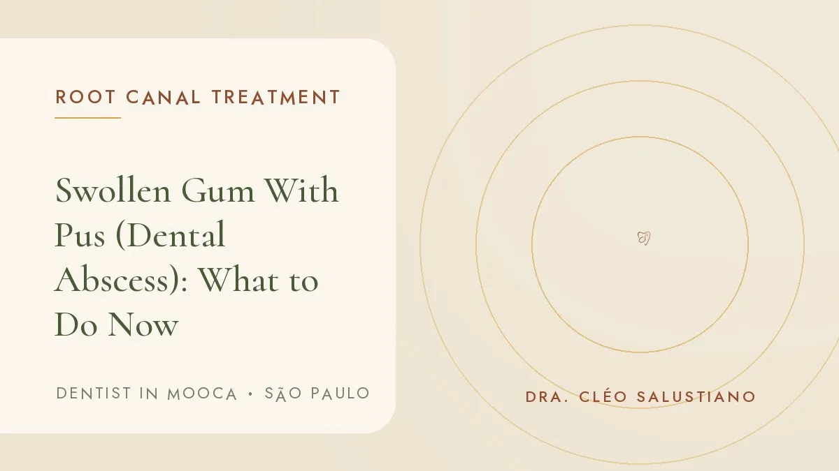 Cover of the article 'Swollen Gum With Pus (Dental Abscess): What to Do Now', from the dental office of Dr. Cléo Salustiano, a dentist in Mooca, São Paulo.
