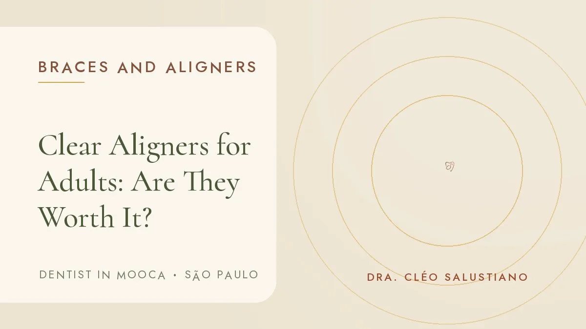Cover of the article 'Clear Aligners for Adults: Are They Worth It?', from the dental office of Dr. Cléo Salustiano, a dentist in Mooca, São Paulo.