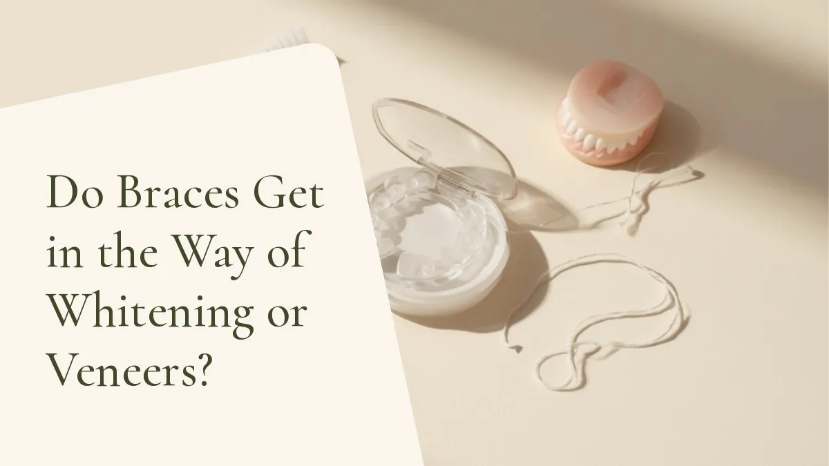 Dental items related to the topic on a light surface — cover of the article 'Do Braces Get in the Way of Whitening or Veneers?', from the dental office of Dr. Cléo Salustiano, a dentist in Mooca, São Paulo.