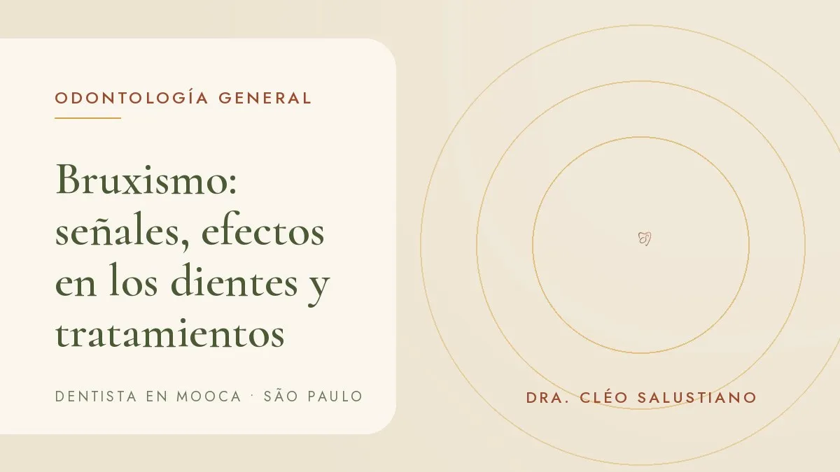 Bruxismo: señales, efectos en los dientes y tratamientos