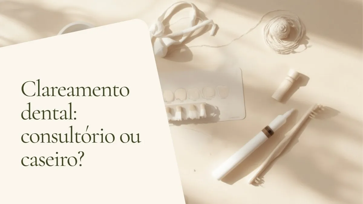 Objetos de odontologia relacionados ao tema sobre superfície clara — capa do artigo 'Clareamento dental: consultório ou caseiro?', do consultório da Dra. Cléo Salustiano, dentista na Mooca, São Paulo.
