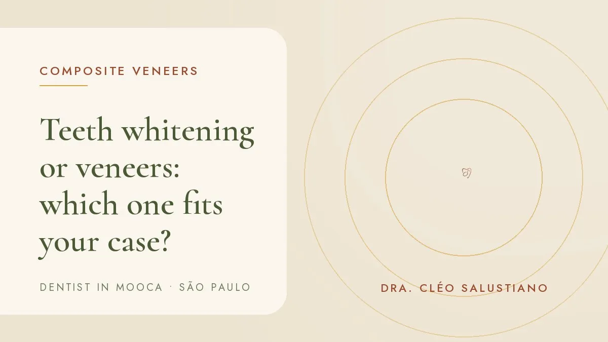 Dental shade guide next to a smile — cover of the article 'Teeth whitening or veneers: which one fits your case?', from the office of Dr. Cléo Salustiano, dentist in Mooca, São Paulo.