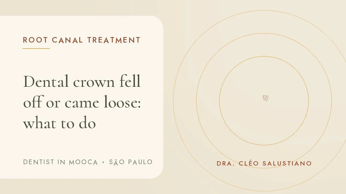 Cover of the article 'Dental crown fell off or came loose: what to do', from the dental office of Dr. Cléo Salustiano, dentist in Mooca, São Paulo.