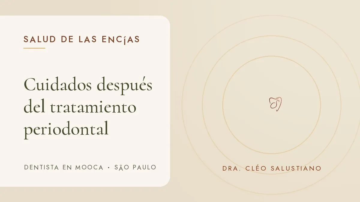 Objetos odontológicos sobre una superficie clara — portada del artículo 'Cuidados después del tratamiento periodontal', del consultorio de la Dra. Cléo Salustiano, dentista en Mooca, São Paulo.