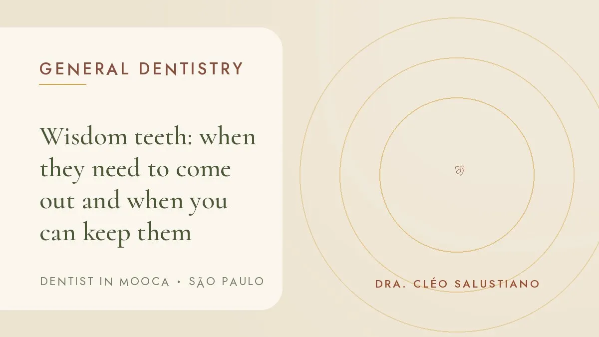 Cover of the article 'Wisdom teeth: when they need to come out and when you can keep them', from the dental office of Dr. Cléo Salustiano, a dentist in Mooca, São Paulo.