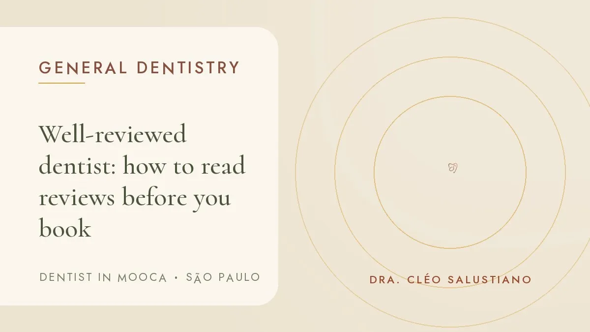 Cover of the article 'Well-reviewed dentist: how to read reviews before you book', from the dental office of Dr. Cléo Salustiano, a dentist in Mooca, São Paulo.