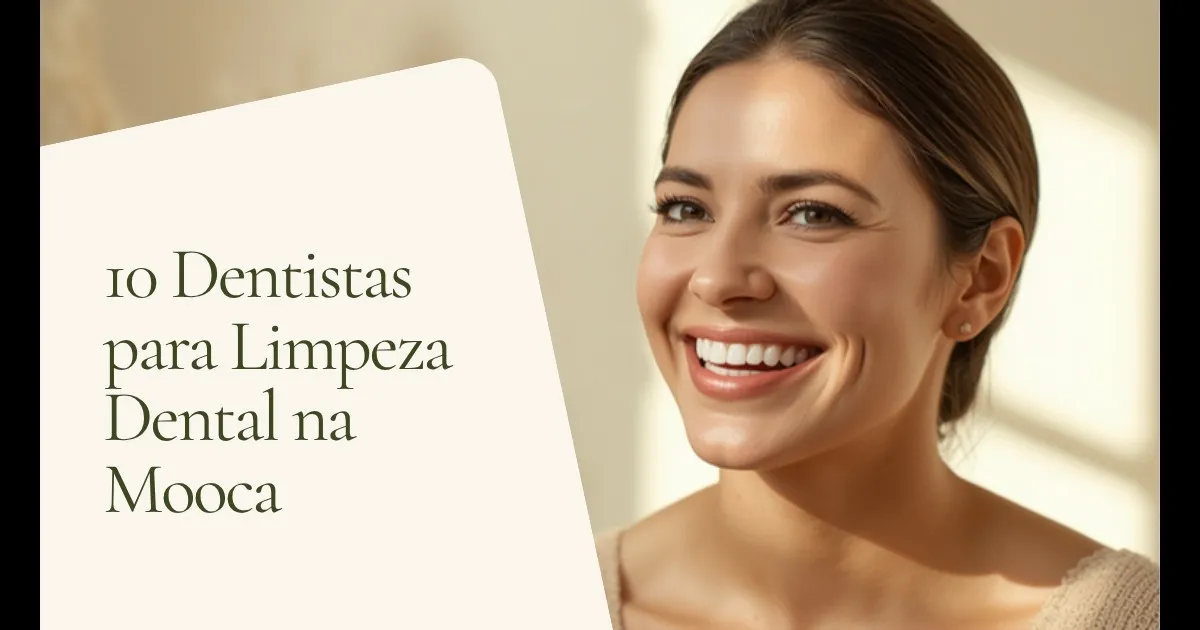 Pessoa sorrindo de forma natural, com dentes limpos e saudáveis — capa do artigo '10 Dentistas para Limpeza na Mooca em 2026', do consultório da Dra. Cléo Salustiano, dentista na Mooca, São Paulo.