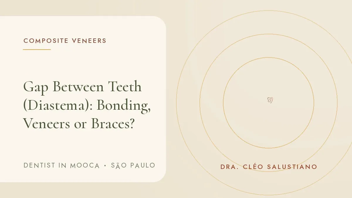 Cover of the article 'Gap Between Teeth (Diastema): Bonding, Veneers or Braces?', from the dental office of Dr. Cléo Salustiano, a dentist in Mooca, São Paulo.