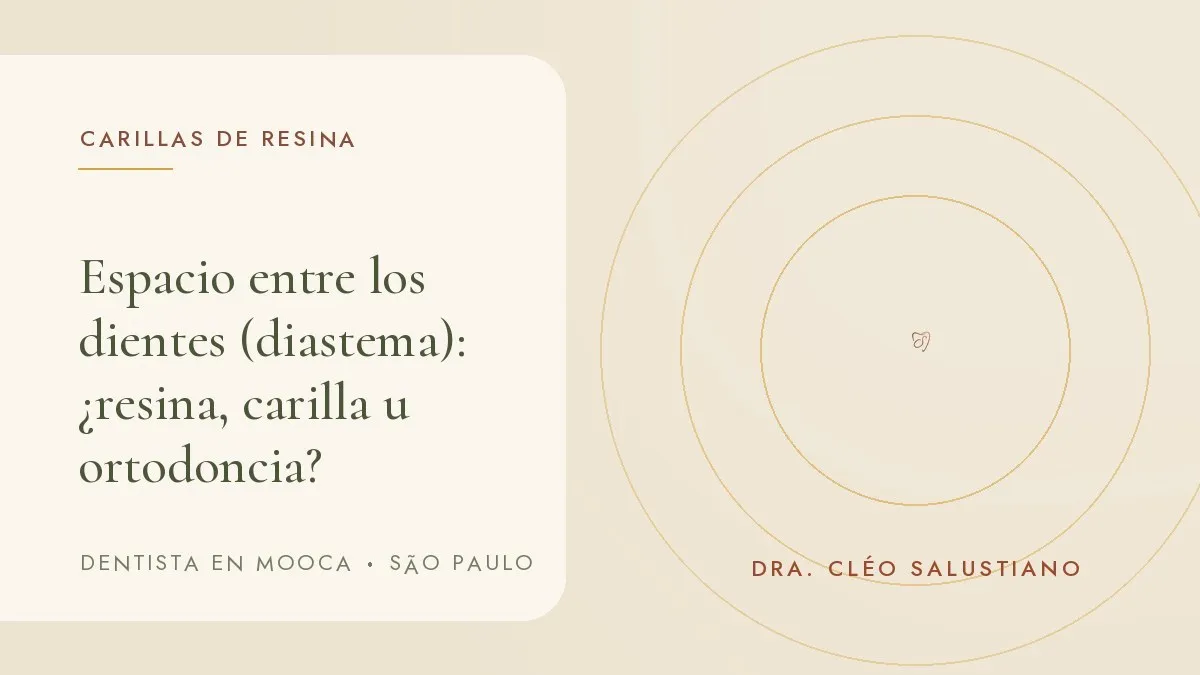 Portada del artículo 'Espacio entre los dientes (diastema): ¿resina, carilla u ortodoncia?', del consultorio de la Dra. Cléo Salustiano, dentista en Mooca, São Paulo.