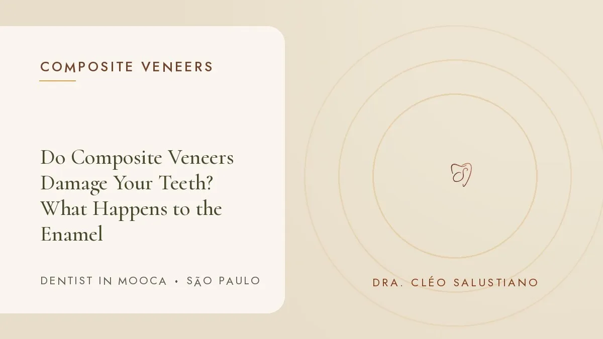 Cosmetic dentistry items on a light surface — cover of the article 'Do Composite Veneers Damage Your Teeth?', from the dental office of Dr. Cléo Salustiano, a dentist in Mooca, São Paulo.