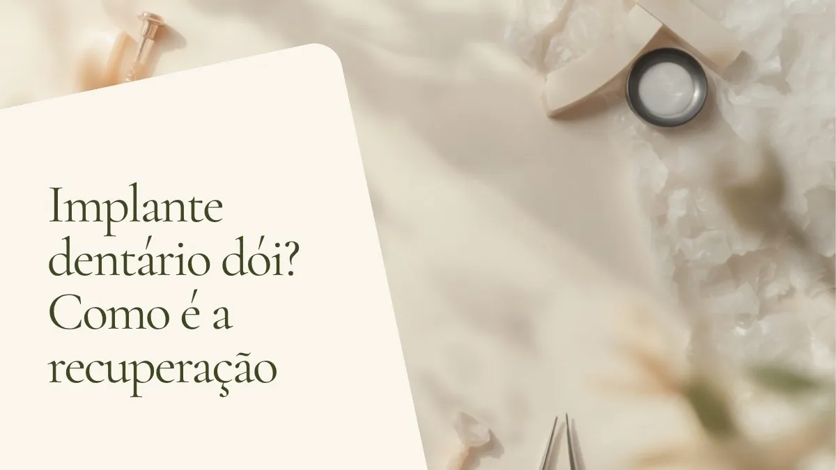 Objetos de odontologia relacionados ao tema sobre superfície clara — capa do artigo 'Implante dentário dói? Como é a recuperação', do consultório da Dra. Cléo Salustiano, dentista na Mooca, São Paulo.