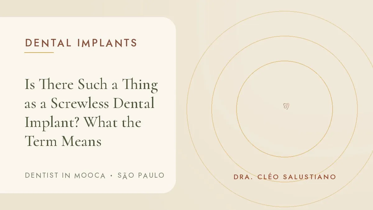 Cover of the article 'Is There Such a Thing as a Screwless Dental Implant? What the Term Means', from the dental office of Dr. Cléo Salustiano, dentist in Mooca, São Paulo.