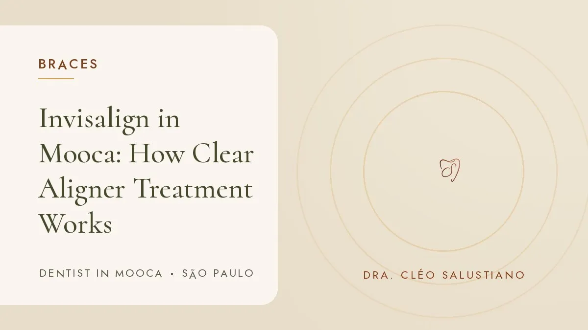 Typographic layout in the dental office's brand style — cover of the article 'Invisalign in Mooca: How Clear Aligner Treatment Works', by Dr. Cléo Salustiano, dentist in Mooca, São Paulo.