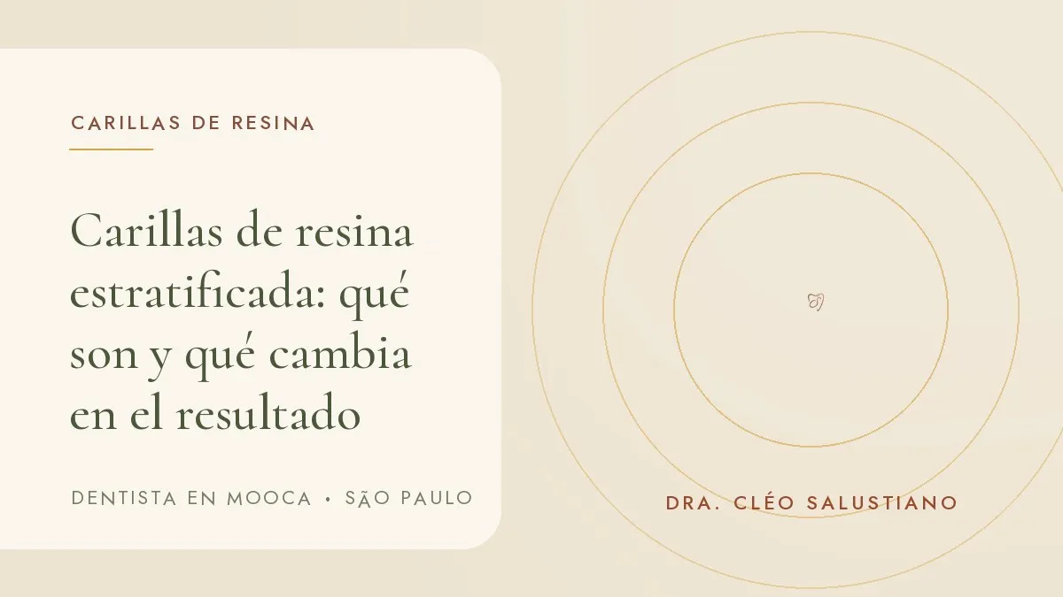 Portada del artículo 'Carillas de resina estratificada: qué son y qué cambia en el resultado', del consultorio de la Dra. Cléo Salustiano, dentista en Mooca, São Paulo.