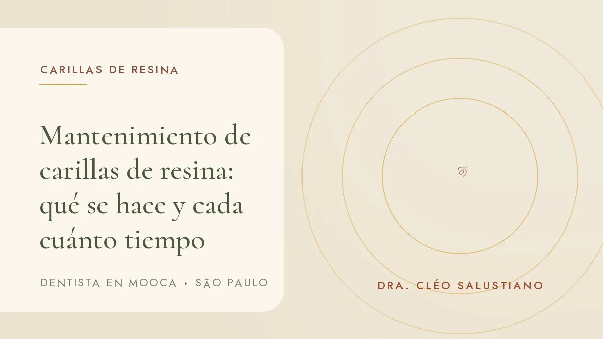 Portada del artículo 'Mantenimiento de carillas de resina: qué se hace y cada cuánto tiempo', del consultorio de la Dra. Cléo Salustiano, dentista en Mooca, São Paulo.