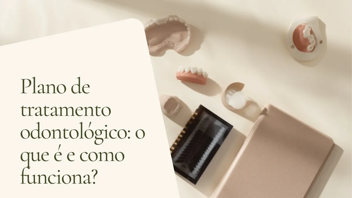 Objetos de odontologia relacionados ao tema sobre superfície clara — capa do artigo 'Plano de tratamento odontológico: o que é e como funciona?', do consultório da Dra. Cléo Salustiano, dentista na Mooca, São Paulo.