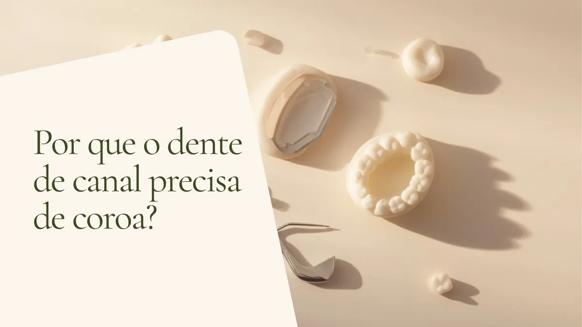 Objetos de odontologia relacionados ao tema sobre superfície clara — capa do artigo 'Por que o dente de canal precisa de coroa?', do consultório da Dra. Cléo Salustiano, dentista na Mooca, São Paulo.