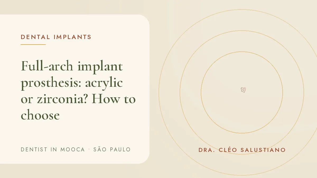 Close-up of a full-arch implant prosthesis — cover of the article 'Full-arch implant prosthesis: acrylic or zirconia? How to choose', from the office of Dr. Cléo Salustiano, dentist in Mooca, São Paulo.