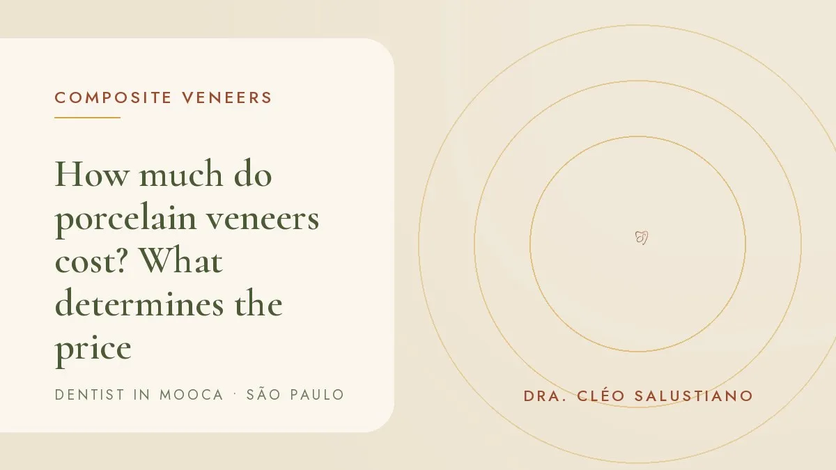 Porcelain veneers on a light surface — cover of the article 'How much do porcelain veneers cost?', from the office of Dr. Cléo Salustiano, dentist in Mooca, São Paulo.