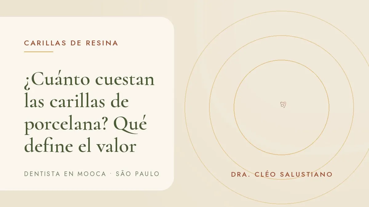 Carillas de porcelana sobre una superficie clara — portada del artículo '¿Cuánto cuestan las carillas de porcelana?', del consultorio de la Dra. Cléo Salustiano, dentista en Mooca, São Paulo.