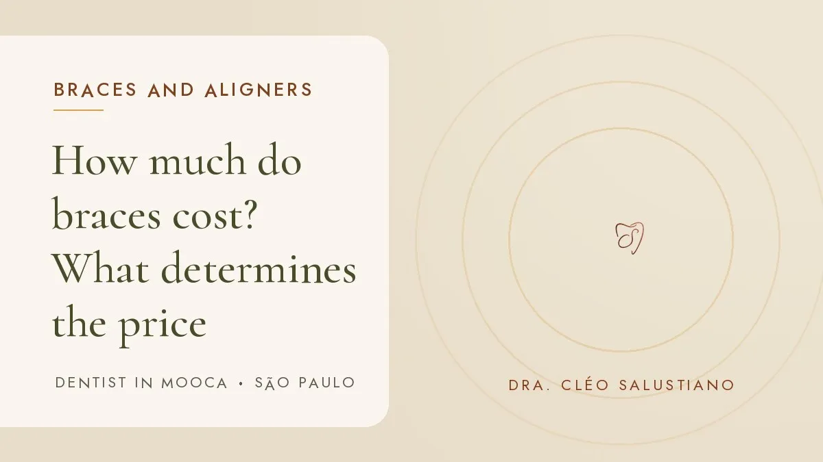 Dental items on a light surface — cover of the article 'How much do braces cost?', from the office of Dr. Cléo Salustiano, dentist in Mooca, São Paulo.