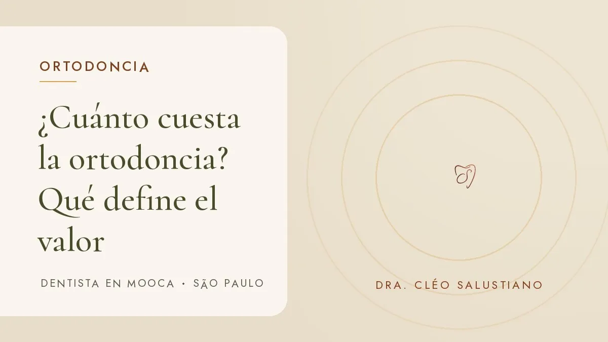 Instrumentos de odontología sobre una superficie clara — portada del artículo '¿Cuánto cuesta la ortodoncia?', del consultorio de la Dra. Cléo Salustiano, dentista en Mooca, São Paulo.