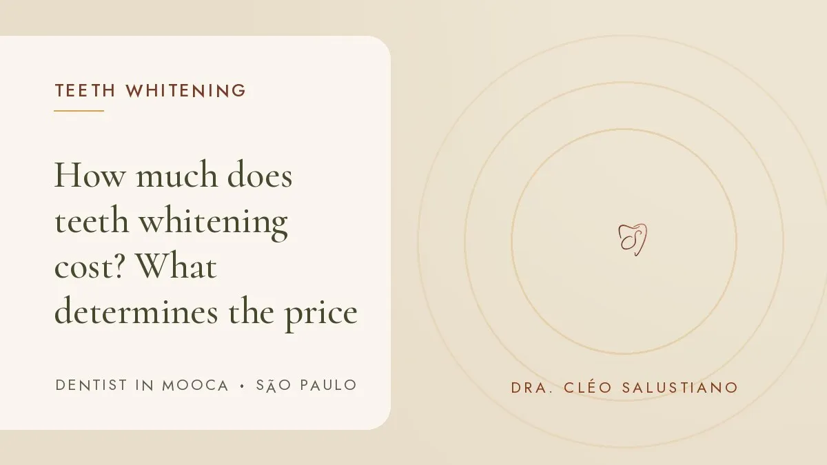 Cosmetic dentistry items on a light surface — cover of the article 'How much does teeth whitening cost?', from the office of Dr. Cléo Salustiano, dentist in Mooca, São Paulo.