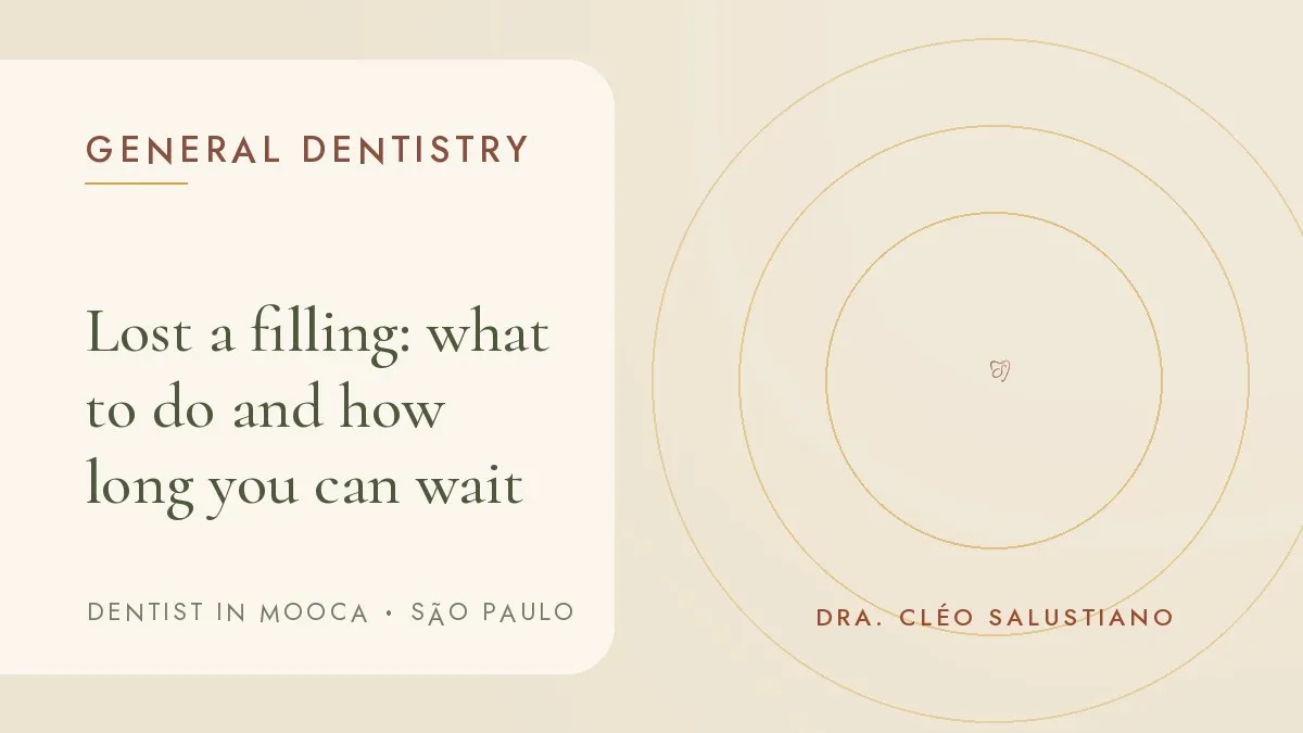 Cover of the article 'Lost a filling: what to do and how long you can wait', from the dental office of Dr. Cléo Salustiano, dentist in Mooca, São Paulo.